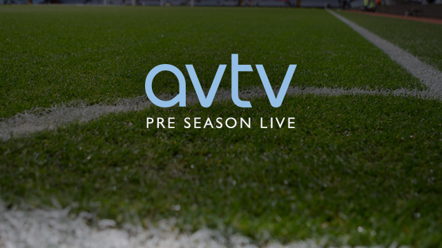 Watch every minute of six Villa pre-season games live on AVTV