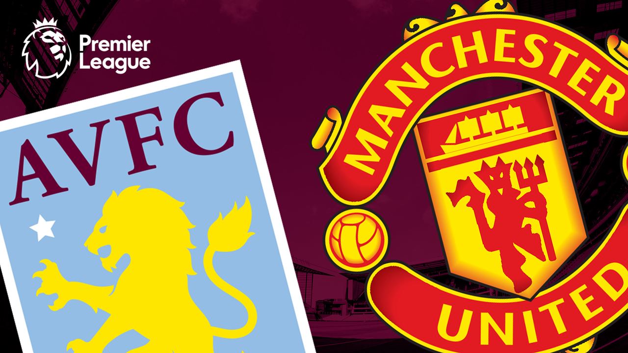 Match Pack: Aston Villa vs Manchester United