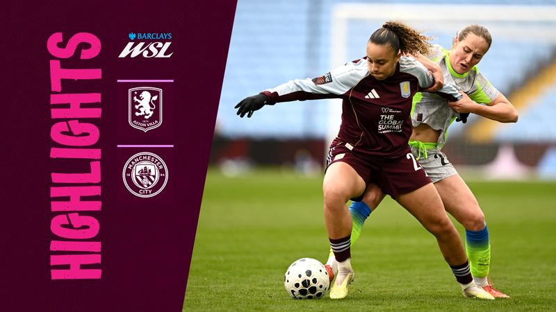 HIGHLIGHTS | Aston Villa Women v Manchester City Women