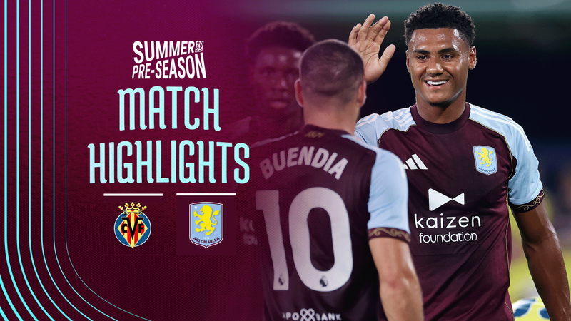 BITESIZE HIGHLIGHTS | Villarreal v Aston Villa
