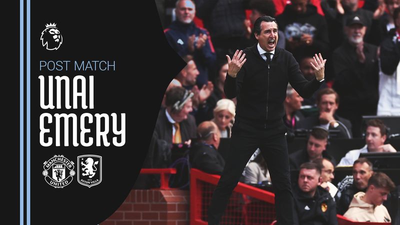 Unai on defeat to Manchester United 🗣️ | POST MATCH