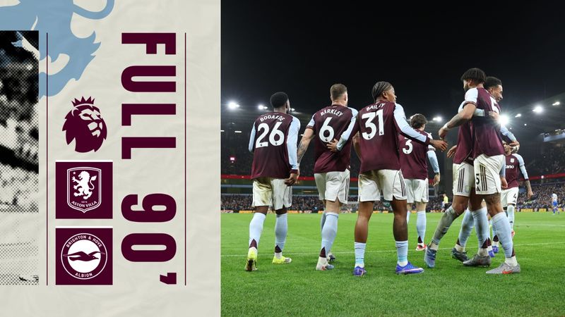 FULL 90 | Aston Villa v Brighton