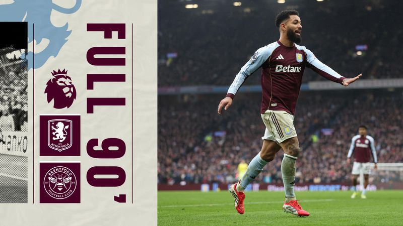 FULL 90 | Aston Villa v Brentford