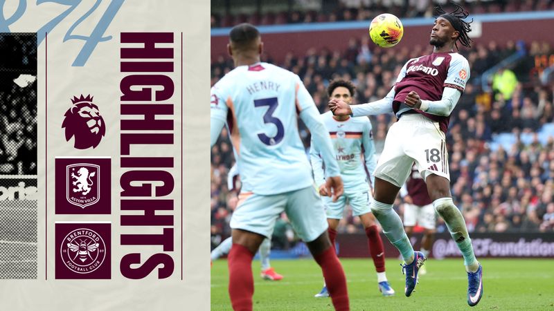 EXTENDED HIGHLIGHTS | Aston Villa v Brentford