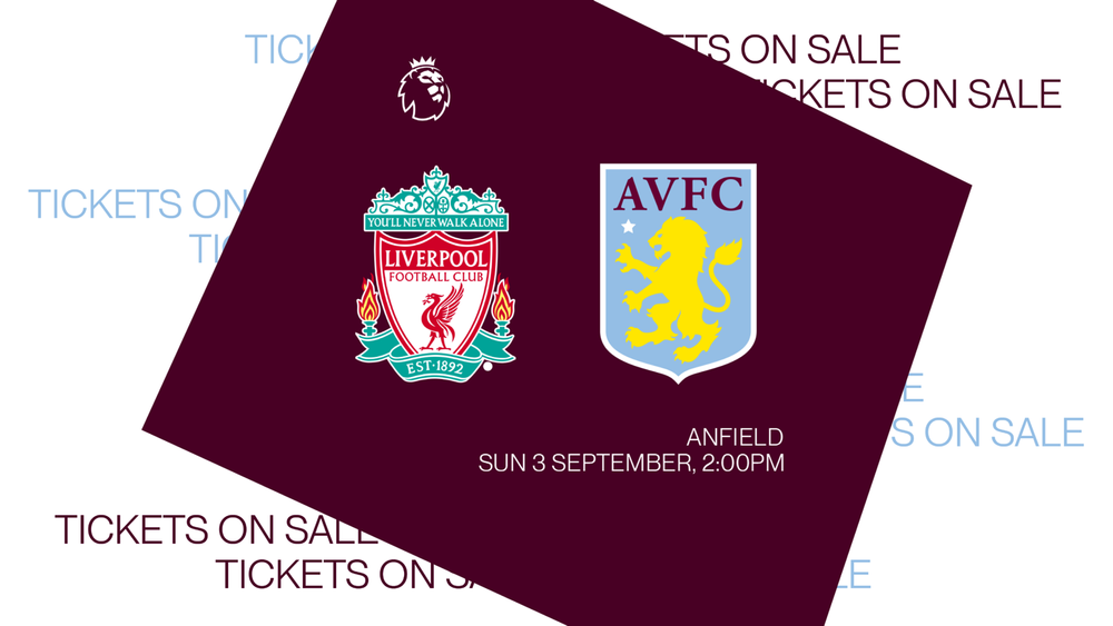 Liverpool ticket details Aston Villa