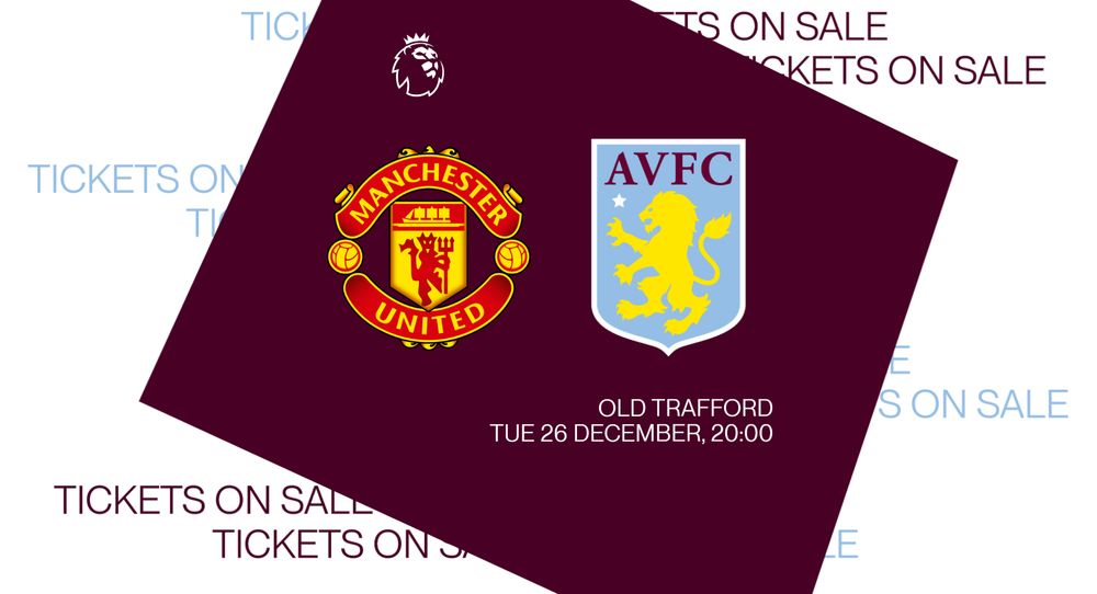 Manchester United ticket details Aston Villa