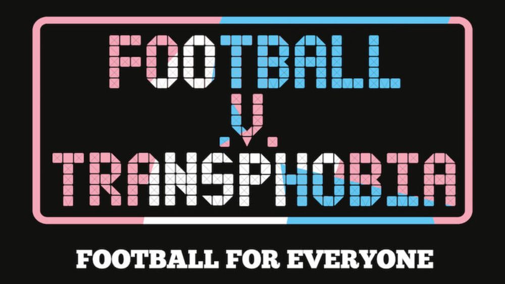 Football v Transphobia Football v Transphobia