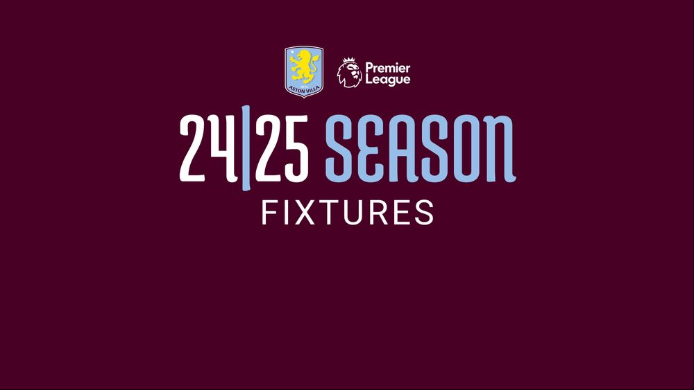 Aston Villa 2024/25 Premier League fixtures Aston Villa